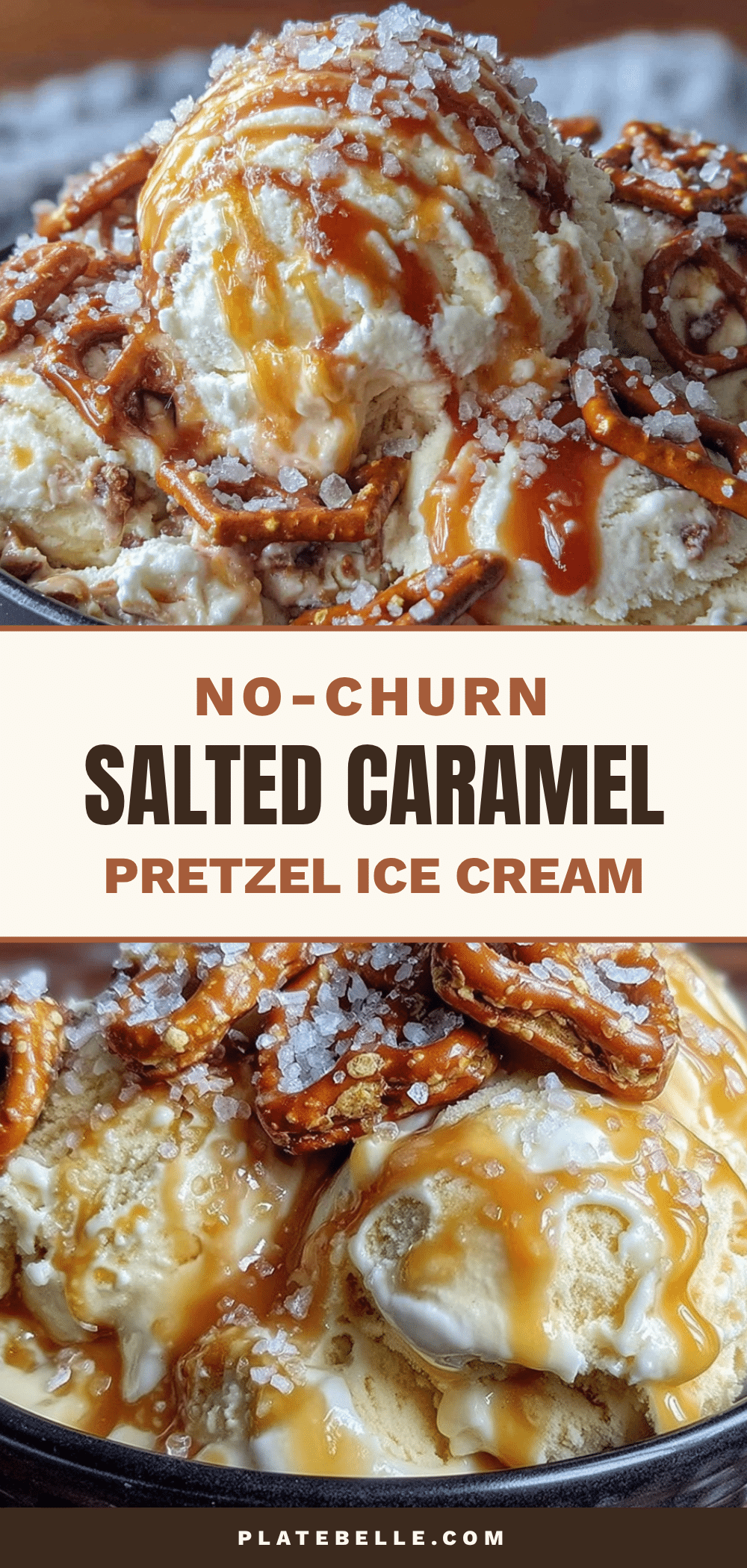 creamy no-churn salted caramel pretzel ice cream recipe