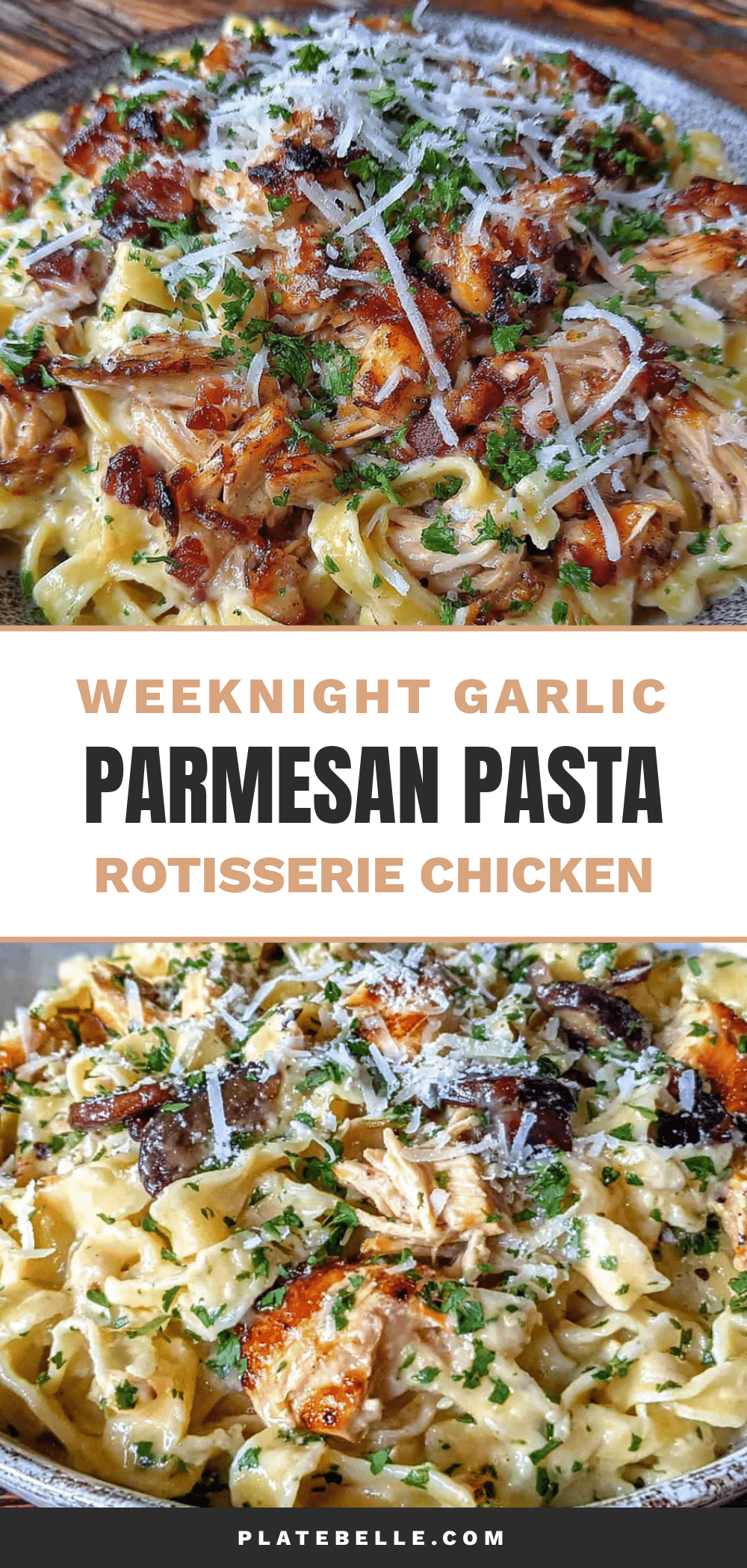 easy 20-minute garlic parmesan pasta with rotisserie chicken recipe